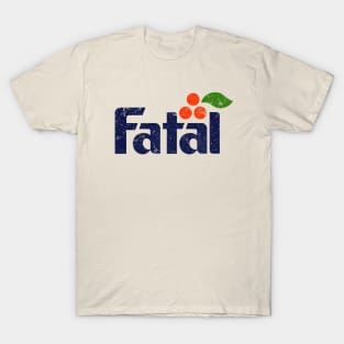 Fatal T-Shirt